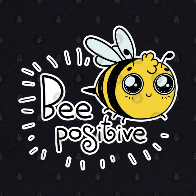 Bee Positive by LeonLedesma